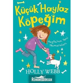 Hayta’nın Yeni Numaraları - Küçük Haylaz Köpeğim 2 - Holly Webb