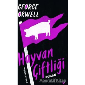 Hayvan Çiftliği Ciltli - George Orwell