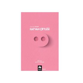 Hayvan Çiftliği - George Orwell - Eksik Parça Yayınları