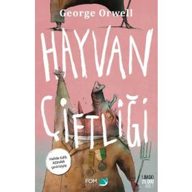 Hayvan Çiftliği :Halide Edip Adıvar Çevirisi - George Orwell