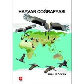 HAYVAN COĞRAFYASI - MUHLIS ÖZKAN