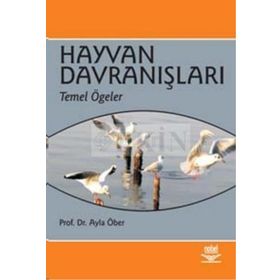 HAYVAN DAVRANIŞLARI TEMEL ÖĞELER - AYLA ÖBER