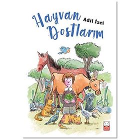 Hayvan Dostlarım - Adil İzci