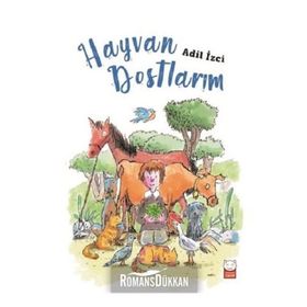 Hayvan Dostlarım - Adil İzci