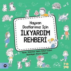 Hayvan Dostlarımız İçin İlkyardım Rehberi Vakıfbank Kültür Yayınları