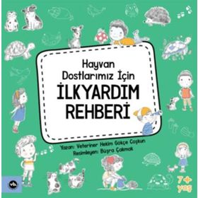 Hayvan Dostlarımız İçin İlkyardım Rehberi Vakıfbank Kültür Yayınları