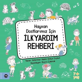 Hayvan Dostlarımız İçin İlkyardım Rehberi Vakıfbank Kültür Yayınları