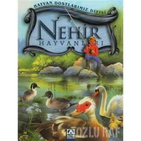 Hayvan Dostlarımız - Nehir Hayvanları - Wilfried Carstens
