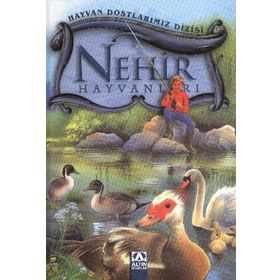 Hayvan Dostlarımız - Nehir Hayvanları - Wilfried Carstens