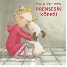 Hayvan Dostlarımız - Prensesin Köpeği - Aleix Cabrera