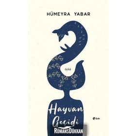 Hayvan Geçidi - Hümeyra Yabar