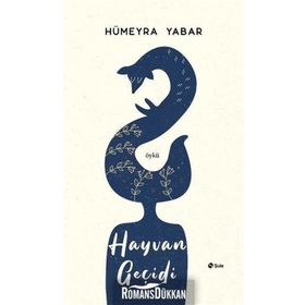 Hayvan Geçidi - Hümeyra Yabar