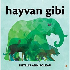 Hayvan Gibi - Phyllis Ann Soleau