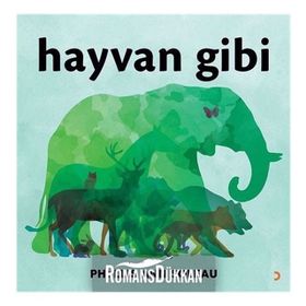 Hayvan Gibi - Phyllis Ann Soleau