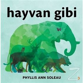 Hayvan Gibi - Phyllis Ann Soleau