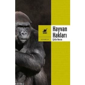 Hayvan Hakları - Çetin Nerse