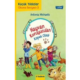 Hayvan Koruyucuları: Köpek Olayı - Antonia Michaelis