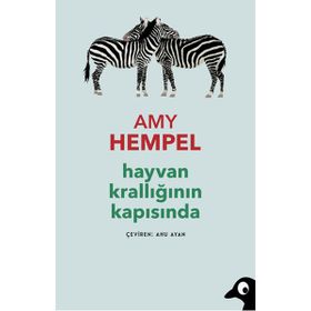 Hayvan Krallığının Kapısında - Amy Hempel