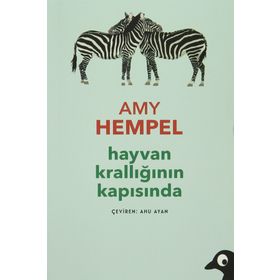Hayvan Krallığının Kapısında - Amy Hempel