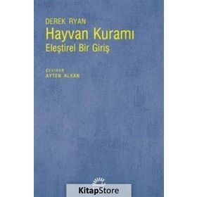 Hayvan Kuramı Eleştirel Bir Giriş - Derek Ryan