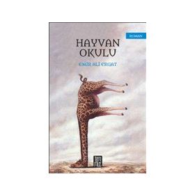 Hayvan Okulu - Emir Ali Ergat