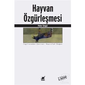 HAYVAN ÖZGÜRLEŞMESİ - PETER SINGER