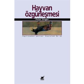 HAYVAN ÖZGÜRLEŞMESİ - PETER SINGER
