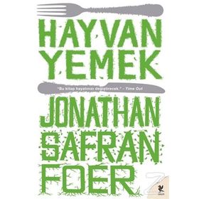 HAYVAN YEMEK - JONATHAN SAFRAN FOER
