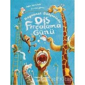 Hayvanat Bahçesinde Diş Fırçalama Günü - Sophie Schoenwald