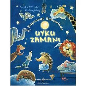 Hayvanat Bahçesinde Uyku Zamanı - Sophie Schoenwald