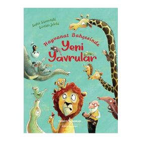 Hayvanat Bahçesinde Yeni Yavrular - Sophie Schoenwald