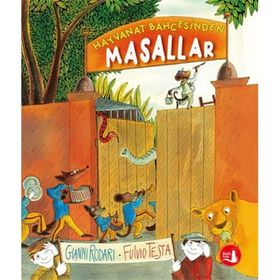 Hayvanat Bahçesinden Masallar - Gianni Rodari Fulvio Testa
