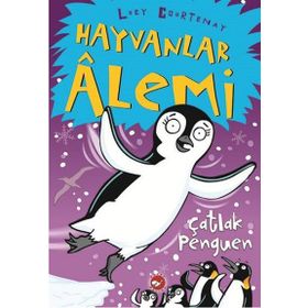 Hayvanlar Alemi - 2 Çatlak Penguen - Lucy Courtenay