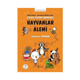 Hayvanlar Alemi - Eşlikli Çocuk Şarkıları - Süleyman Tarman