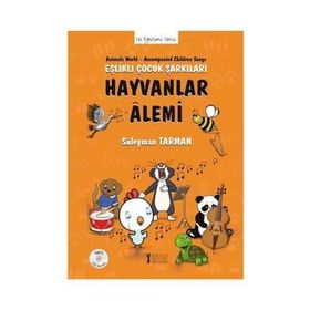 Hayvanlar Alemi - Eşlikli Çocuk Şarkıları - Süleyman Tarman