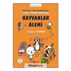 Hayvanlar Alemi - Eşlikli Çocuk Şarkıları - Süleyman Tarman