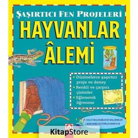 Hayvanlar Alemi / Şaşırtıcı Fen Projeleri / Sally Hewitt / Altın Kitaplar