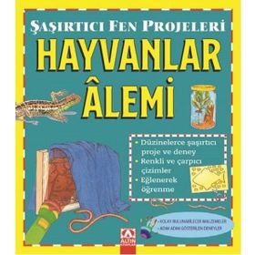 Hayvanlar Alemi / Şaşırtıcı Fen Projeleri / Sally Hewitt / Altın Kitaplar