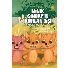 Hayvanlar Aleminden Masallar 1 Minik Sincapın Kırılan Dişi Beyan Yayınları