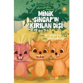 Hayvanlar Aleminden Masallar 1 Minik Sincapın Kırılan Dişi Beyan Yayınları