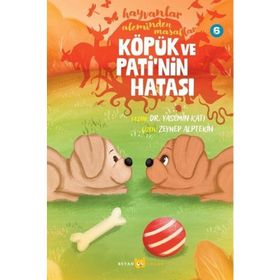 Hayvanlar Aleminden Masallar 6 Köpük ve Patinin Hatası Beyan Yayınları