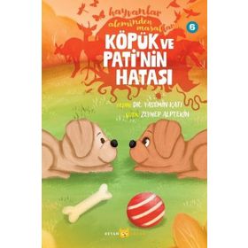 Hayvanlar Aleminden Masallar 6 Köpük ve Patinin Hatası Beyan Yayınları
