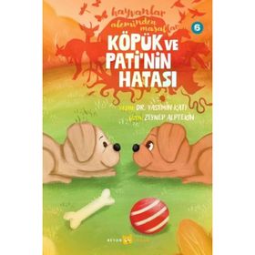 Hayvanlar Aleminden Masallar 6 Köpük ve Patinin Hatası Beyan Yayınları
