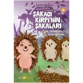 Hayvanlar Aleminden Masallar 9 Şakacı Kirpinin Şakaları Beyan Yayınları