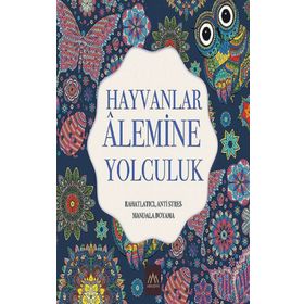 Hayvanlar Alemine Yolculuk Mandala - Arkadya Yayınları