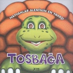 Hayvanlar Aleminin En Yavaşı Tosbağa - Yuva Yayınları Komisyon