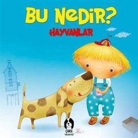 Hayvanlar - Bu Nedir? - Elif Tahmiscioğlu