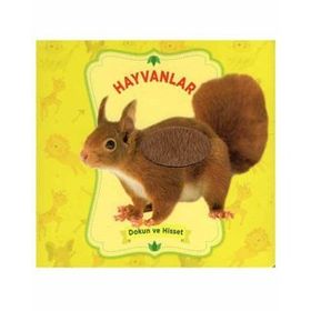 Hayvanlar Dokun Ve Hisset - Kolektif - 0-6 Yaş Yayınları