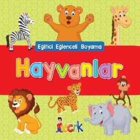 Hayvanlar / Eğitici Eğlenceli Boyama - Kolektif - Bıcırık Yayınları