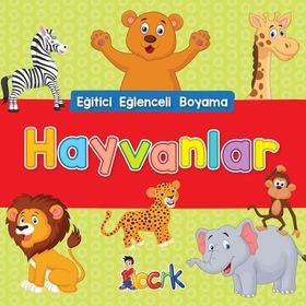Hayvanlar / Eğitici Eğlenceli Boyama - Kolektif - Bıcırık Yayınları